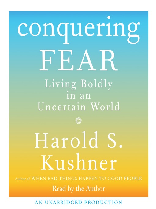 Title details for Conquering Fear by Harold S. Kushner - Available